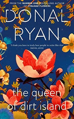 Seller image for The Queen of Dirt Island: From the Booker-longlisted No.1 bestselling author of Strange Flowers for sale by WeBuyBooks