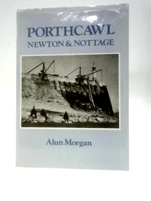 Bild des Verkufers fr Porthcawl, Newton and Nottage zum Verkauf von World of Rare Books