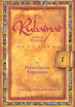 Bild des Verkufers fr The Rubaiyat of Omar Khayyam Explained zum Verkauf von Worldbridge Books