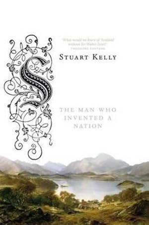 Seller image for Scott-land: The Man Who Invented a Nation for sale by WeBuyBooks