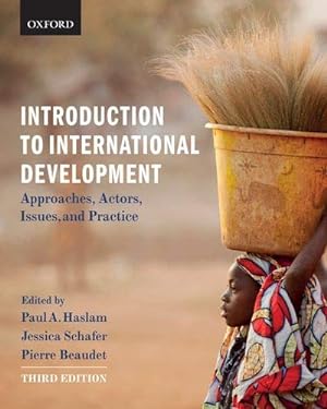 Bild des Verkufers fr Introduction to International Development: Approaches, Actors, Issues, and Practice zum Verkauf von WeBuyBooks