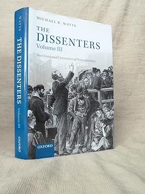 Bild des Verkufers fr THE DISSENTERS: VOLUME III: THE CRISIS AND CONSCIENCE OF NONCONFORMITY zum Verkauf von Gage Postal Books