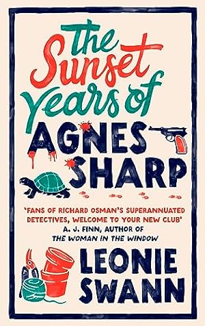 Bild des Verkufers fr The Sunset Years of Agnes Sharp: The unmissable cosy crime sensation for fans of Richard Osman zum Verkauf von WeBuyBooks