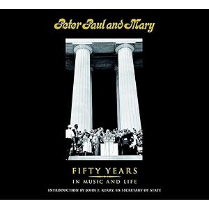 Bild des Verkufers fr Peter Paul and Mary: Fifty Years in Music and Life zum Verkauf von artbook-service