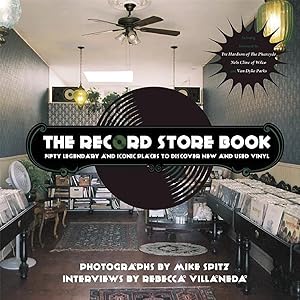 Bild des Verkufers fr Record Store Book: Fifty Legendary and Iconic Places to Discover New and Used Vinyl zum Verkauf von artbook-service