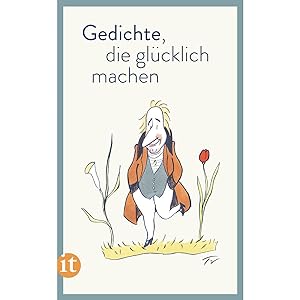 Bild des Verkufers fr Gedichte, die glcklich machen: Originalausgabe (insel taschenbuch) zum Verkauf von artbook-service