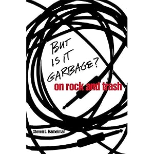 Image du vendeur pour But is it Garbage?: On Rock and Trash mis en vente par artbook-service