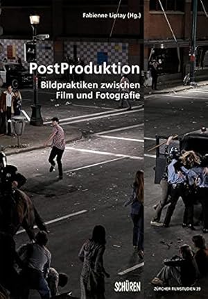 PostProduktion. / Hrsg. v.Fabienne Liptay; Zürcher Filmstudien ; 39