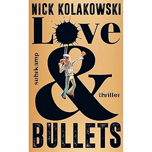 Bild des Verkufers fr Love & Bullets: Thriller (suhrkamp taschenbuch) zum Verkauf von artbook-service