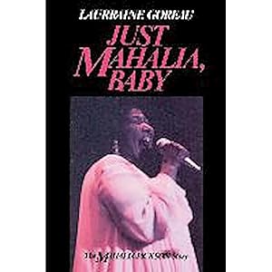 Bild des Verkufers fr Just Mahalia, Baby: The Mahalia Jackson Story zum Verkauf von artbook-service