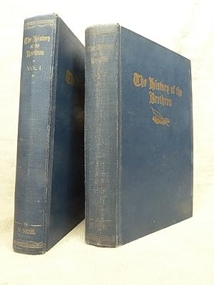 Seller image for THE HISTORY OF THE BRETHREN [COMPLETE 2 VOLUME SET]. for sale by Gage Postal Books