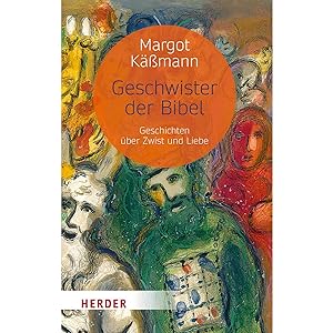 Seller image for Geschwister der Bibel: Geschichten ber Zwist und Liebe for sale by artbook-service