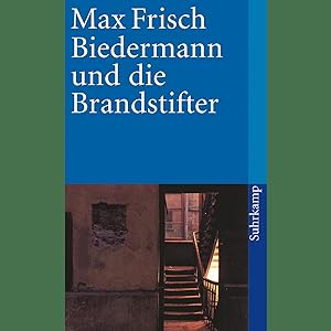 Seller image for Biedermann und die Brandstifter: Ein Lehrstck ohne Lehre. Mit einem Nachspiel (suhrkamp taschenbuch) for sale by artbook-service