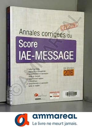 Seller image for Annales corriges du score IAE-MESSAGE for sale by Ammareal