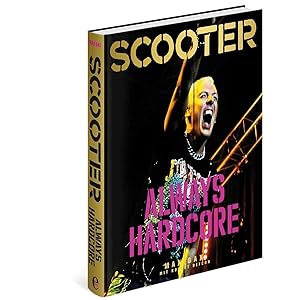 Seller image for Scooter: Always Hardcore for sale by artbook-service