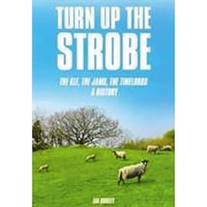 Bild des Verkufers fr Turn Up the Strobe: The KLF, the Jams, the Timelords: A History zum Verkauf von artbook-service