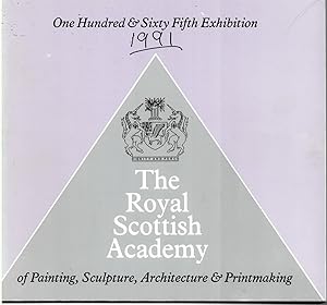 Immagine del venditore per THE ROYAL SCOTTISH ACADEMY of PAINTING, SCULPTURE, ARCHITECTURE & PRINTMAKING 1991. Catalogue of the One Hundred & Sixty Fifth Exhibition venduto da Literary Cat Books