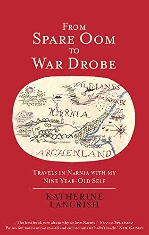 Seller image for From Spare Oom to War Drobe: Travels in Narnia with my nine-year-old self for sale by WeBuyBooks