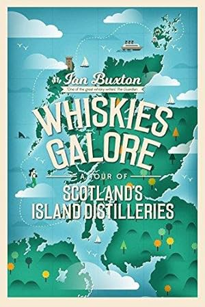 Image du vendeur pour Whiskies Galore: A Tour of Scotland's Island Distilleries mis en vente par WeBuyBooks