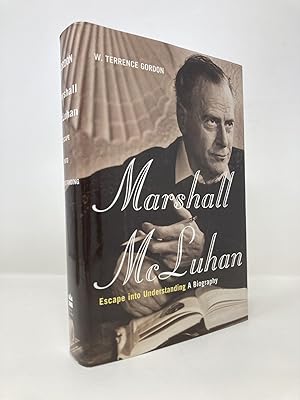 Seller image for Marshall Mcluhan: Escape Into Understanding: The Authorized Biography for sale by Southampton Books