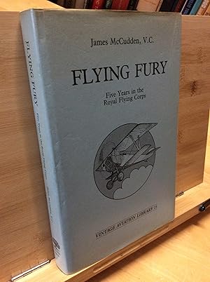 Seller image for Flying Fury: Five Years in the Royal Flying Corps for sale by Zulu Books