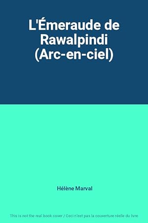 Seller image for L'meraude de Rawalpindi (Arc-en-ciel) for sale by Ammareal