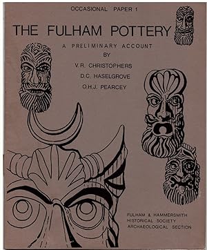 Bild des Verkufers fr THE FULHAM POTTERY : a PRELIMINARY ACCOUNT (Occasional Paper 1) zum Verkauf von Literary Cat Books