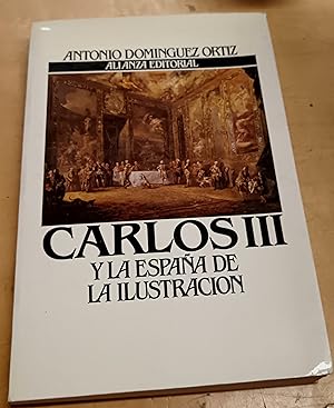 Imagen del vendedor de Carlos III y la Espaa de la Ilustracin a la venta por Outlet Ex Libris