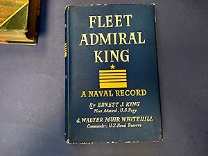 Imagen del vendedor de Fleet Admiral King. A Naval Record. a la venta por Bristow & Garland