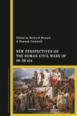 Bild des Verkufers fr New Perspectives on the Roman Civil Wars of 49 30 BCE zum Verkauf von AHA-BUCH GmbH