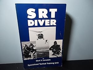 Seller image for SRT Diver: A Guide for Special Response Teams for sale by Eastburn Books