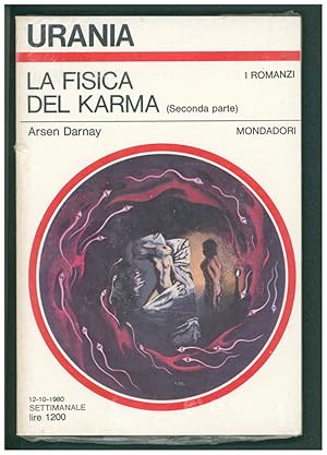 Bild des Verkufers fr La fisica del karma parte prima. (Karma: A Novel of Retribution and Transcendence Italian Edition - Part I) zum Verkauf von Parigi Books, Vintage and Rare