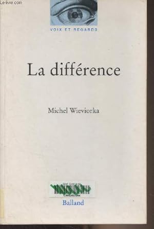 La différence - "Voix et regards"