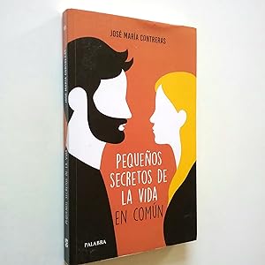 Seller image for Pequeos secretos de la vida en comn for sale by MAUTALOS LIBRERA