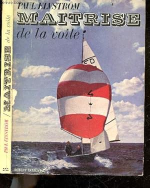 Maitrise de la voile - Collection L'homme et la mer