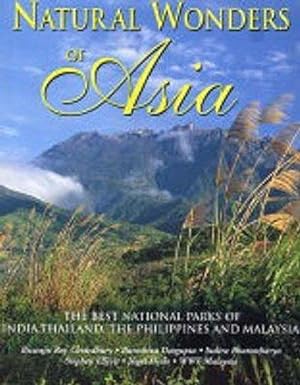 Bild des Verkufers fr Natural Wonders of Asia: The Best National Parks of India, Thailand, The Philippines and Malaysia zum Verkauf von WeBuyBooks