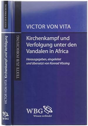 Bild des Verkufers fr Historia persecutionis Africanae provinciae temporum Geiserici et Hunerici regum Wandalorum. - Kirchenkampf und Verfolgung unter den Vandalen in Africa. Lateinische und deutsch. Hrsg., eingeleitet und bersetzt von Konrad Vssing. zum Verkauf von Antiquariat Dwal