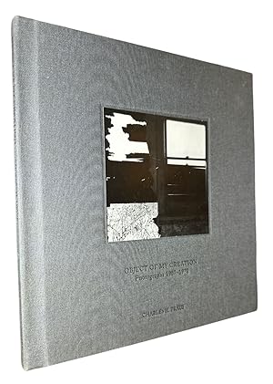 Seller image for Object Of My Creation: Photographs 1967-1970 for sale by First Coast Books