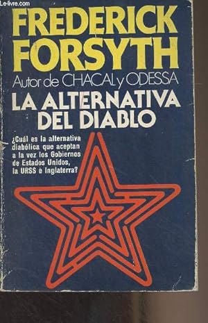 Imagen del vendedor de La alternativa del diablo a la venta por Le-Livre