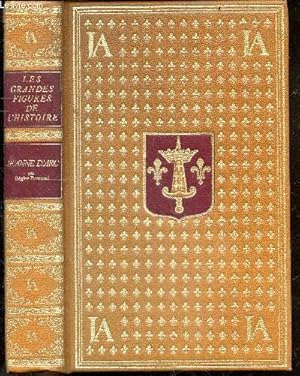 Image du vendeur pour Jeanne d'Arc, par elle meme et par ses temoins - Collection Les grandes Figures de l'Histoire de France mis en vente par Le-Livre