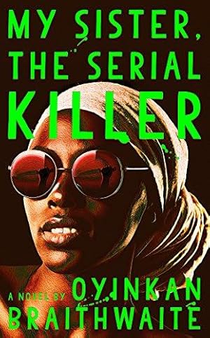 Seller image for My Sister, the Serial Killer for sale by WeBuyBooks