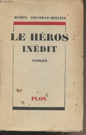 Image du vendeur pour Le hros indits mis en vente par Le-Livre