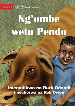 Seller image for Ndalo And Pendo - The Best Of Friends - Ng ombe wetu Pendo for sale by moluna