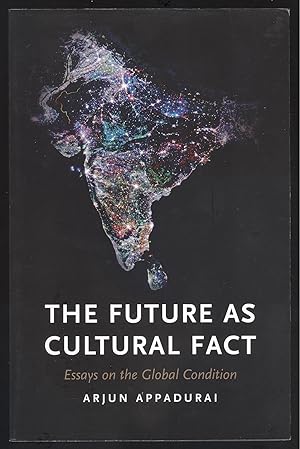 Bild des Verkufers fr The Future as Cultural Fact. Essays on the Global Condition. zum Verkauf von Versandantiquariat Markus Schlereth