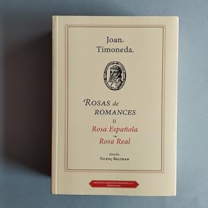 Imagen del vendedor de Rosas de Romances II. Rosa Espaola. Rosa Real. studio de Vincen Beltran. a la venta por Carmichael Alonso Libros