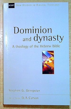 Immagine del venditore per Dominion and Dynasty : A Theology of the Hebrew Bible venduto da Pendleburys - the bookshop in the hills