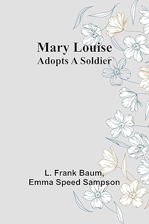 Image du vendeur pour Mary Louise Adopts a Soldier mis en vente par moluna