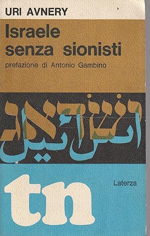 Israele senza sionisti. Prefazione di Antonio Gambino