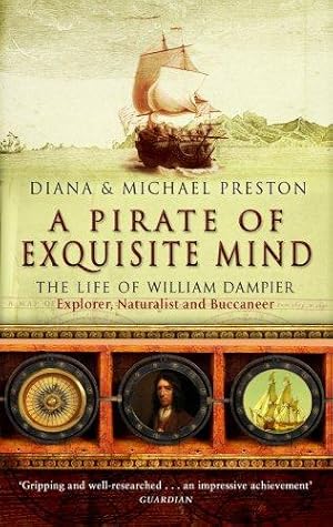 Immagine del venditore per A Pirate Of Exquisite Mind: The Life Of William Dampier venduto da WeBuyBooks