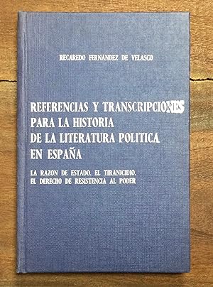 Imagen del vendedor de REFERENCIAS Y TRANSCRIPCIONES PARA LA HISTORIA DE LA LITERATURA POLITICA a la venta por Librera Llera Pacios